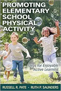 Promoting Elementary School Physical Activity: Ideas For Enjoyable Active Learning, 2nd Edition (PDF)