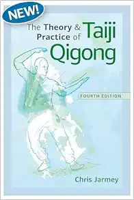 The Theory And Practice Of Taiji Qigong, 4th Edition (PDF)