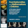 Foot Deformities And Malformations In Children: A Principles-Based, Practical Guide To Assessment And Management, 2nd Edition (EPUB)