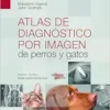 Atlas De Diagnóstico Por Imagen De Perros Y Gatos (EPUB)