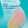 Briggs Drugs In Pregnancy And Lactation: A Reference Guide To Fetal And Neonatal Risk, 12th Edition (PDF)