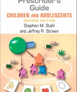 Prescriber’s Guide: Children And Adolescents, Stahl’s Essential Psychopharmacology, 2nd Edition (PDF)