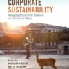 Corporate Sustainability: Managing Responsible Business in a Globalised World 2nd Edition (PDF)