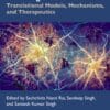 Neurodegenerative Diseases: Translational Models, Mechanisms, And Therapeutics (PDF)