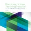 Becoming A New Teaching Hospital: A Guide To The Medicare Requirements 2024 (PDF)