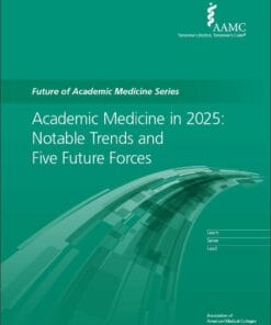 Academic Medicine 2025: Notable Trends And Five Future Forces (PDF)