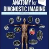 Anatomy For Diagnostic Imaging, 4th Edition (PDF)