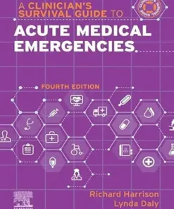 A Clinician’s Survival Guide To Acute Medical Emergencies (A Nurse’s Survival Guide), 4ed (PDF)