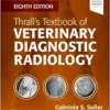 Thrall’s Textbook Of Veterinary Diagnostic Radiology (PDF+Videos+Quiz)