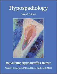 Hypospadiology, Second Edition: Repairing Hypospadias Better (EPUB + Converted PDF)