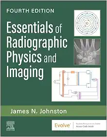 Essentials Of Radiographic Physics And Imaging, 4th Edition (EPUB)