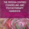 The Person-Centred Counselling And Psychotherapy Handbook: Origins, Developments, And Current Applications (PDF)