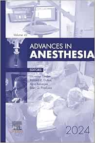 Advances In Anesthesia, 2024 (Volume 42-1) (Advances, Volume 42-1) (True PDF)