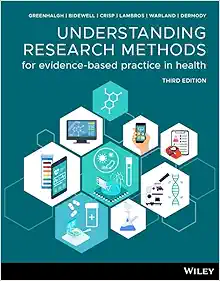 Understanding Research Methods For Evidence-Based Practice In Health, 3rd Edition (PDF)