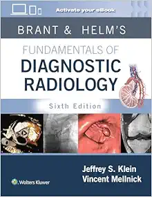 Brant & Helm’s Fundamentals Of Diagnostic Radiology, 6th Edition (EPUB)