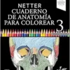 Netter. Cuaderno De Anatomía Para Colorear, 3rd Edition (True PDF From Publisher)