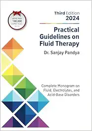 Practical Guidelines On Fluid Therapy: Complete Monogram On Fluid, Electrolytes, And Acid-Base Disorders, 3rd Edition (PDF)