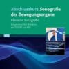 Abschlusskurs Sonografie Der Bewegungsorgane: Klinische Sonografie Entsprechend Den Richtlinien Von DEGUM Und KBV (PDF)