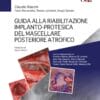 Guida alla riabilitazione implantoprotesica del mascellare posteriore atrofico  pdf