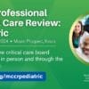 SCCM Multiprofessional Critical Care Review: Pediatric Online 2024 (Videos)