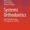 Systems Orthodontics: From Clinical Reasoning to Computation, and Back (Understanding Complex Systems) PDF 