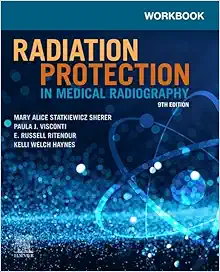 Workbook For Radiation Protection In Medical Radiography, 9th Edition (PDF)