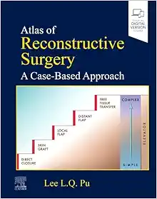 Atlas of Reconstructive Surgery: A Case-Based Approach: A Case-Based Approach (EPUB)