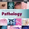 Underwood’s Pathology: A Clinical Approach, 8th Edition (True PDF)