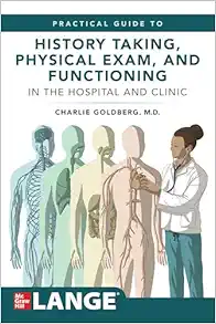 Lange’s Practical Guide to History Taking, Physical Exam, and Functioning in the Hospital and Clinic (PDF)