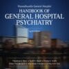 Massachusetts General Hospital Handbook Of General Hospital Psychiatry, 8th Edition (PDF)