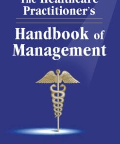 The Healthcare Practitioner’s: Handbook Of Management (PDF)