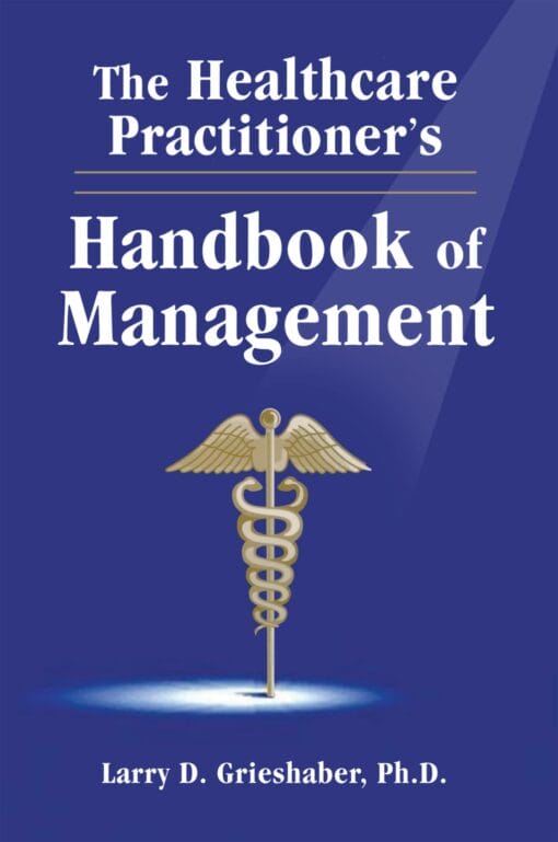 The Healthcare Practitioner’s: Handbook Of Management (PDF)