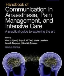 Handbook of Communication in Anaesthesia, Pain Management, and Intensive Care: A practical guide to exploring the art 2nd (PDF)